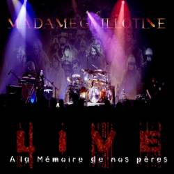 Madame Guillotine : Live - A la Mémoire de nos Pères